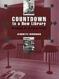 Countdown to a New Library: Managing the Building Project