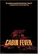 Cabin Fever