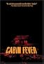 Cabin Fever