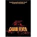 Cabin Fever