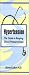Book Hypertension : The Guide to Keeping Blood Pressure Down
