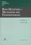 Bone Metastasis: Mechanisms and Pathophysiology (Medical Intelligence Unit)