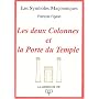 Les deux colonnes et la porte du Temple