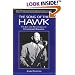 The Song of the Hawk: The Life and Recordings of Coleman Hawkins (The Michigan American Music Series)