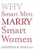 Why Smart Men Marry Smart Women