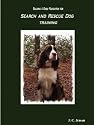 Building a Basic Foundation for Search and Rescue Dog Training