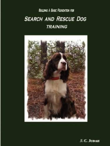 Building a Basic Foundation for Search and Rescue Dog Training