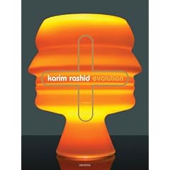 Karim Rashid: Evolution