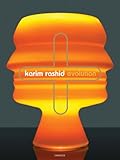 Karim Rashid: Evolution