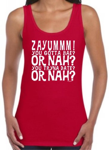 Zayummm You Gotta Bae Or Nah You Tryna Date Juniors Tank Top Small Cherry Red