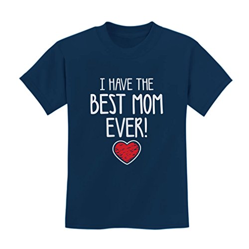 TeeStars - I Have The BEST MOM EVER! Mother's Day Gift Cute Unisex Kids T-Shirt