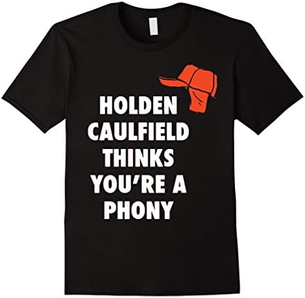 Men's Holden Caulfield Thinks You're A Phony TShirt Medium Black