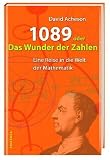 1089 oder das Wunder der Zahlen - Eine Reise in die Welt der Mathematik - David Acheson