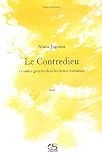 Le Contredieu : Et autres guerres dans les lettres humaines