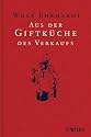 Aus der Giftk&uuml;che des Verkaufs