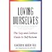 Loving Ourselves: The Gay and Lesbian Guide to Self-Esteem