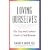 Loving Ourselves: The Gay and Lesbian Guide to Self-Esteem