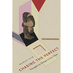 Chasing the Perfect: Thoughts on Modernist Design in Our Time