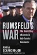 Rumsfeld's War: Remaking the American Military and Winning the War on Terror