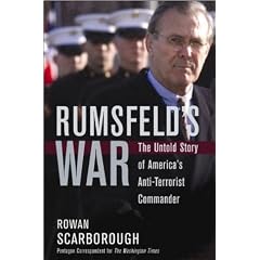 Rumsfeld's War: The Untold Story of America's Anti-Terrorist Commander