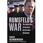 Rumsfeld's War: The Untold Story of America's Anti-Terrorist Commander