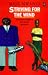 Striving for the Wind (African Writers Series)