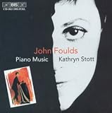 Foulds - Piano Works