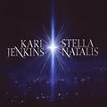 Karl Jenkins: Stella Natalis