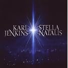 Karl Jenkins: Stella Natalis