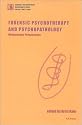 Forensic Psychotherapy and Psychopathology (Forensic Psychotherapy Monograph)