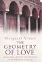 The Geometry of Love: Space, Time, Mystery and Meaning in an Ordinary Church