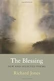 The Blessing: New & Selected Poems