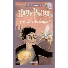 Harry Potter y El Caliz de Fuego = Harry Potter and the Goblet of Fire