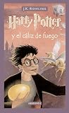 Harry Potter y El Caliz de Fuego = Harry Potter and the Goblet of Fire