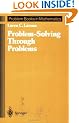 Problem-Solving Through Problems (Problem Books in Mathematics)