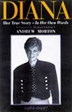 Diana: 1961-1997 Her True Story