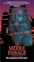 The Middle Passage [VHS]