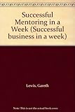 Successful mentoring in a week