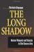 The Long Shadow: Nuclear Weapons and Security in 21st Century Asia