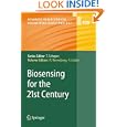Biosensing for the 21st Century (Advances in Biochemical Engineering Biotechnology) (Advances in... by Reinhard Renneberg and Fred Lisdat