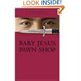 Baby Jesus Pawnshop by Lucia Orth