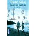 J'aurais pr�f�r� vivre