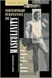 Contemporary Perspectives On Masculinity: Men, Women, And Politics In Modern Society, Second Edition