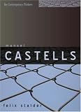 Manuel Castells (Key Contemporary Thinkers)