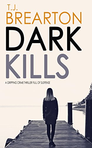DARK KILLS a gripping crime thriller full of suspense