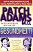 Gesundheit! Bringing Good Health To You, The Medical System, & Society Through Physician Service, Complementary Therapy, Humor
