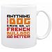 New  ... My French Bulldog Can Do Better !  Mug Dog