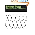 Program Phases, A Programming Language And API Translator by Dave Mihalik