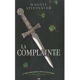 La complaintepar Maggie Stiefvater