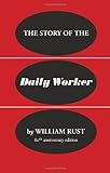 The story of the Daily Worker